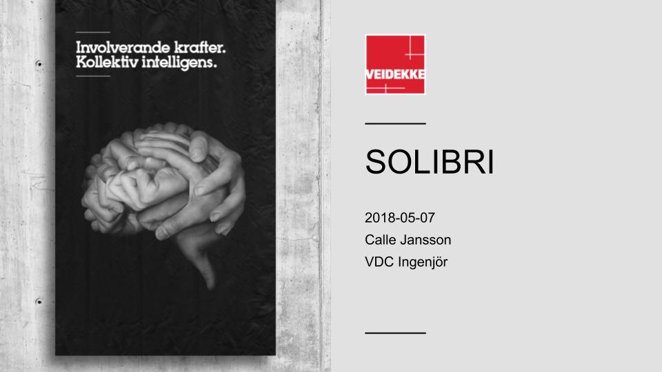 Veidekke Solibri Calle 2018-05-07