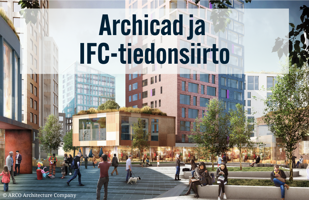 Archicad ja IFC-tiedonsiirto